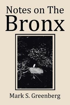 portada Notes on The Bronx (en Inglés)