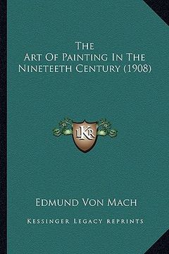 portada the art of painting in the nineteeth century (1908) (en Inglés)