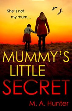 portada Mummy’S Little Secret: An Utterly Addictive Crime Thriller Packed With Gripping Twists (en Inglés)