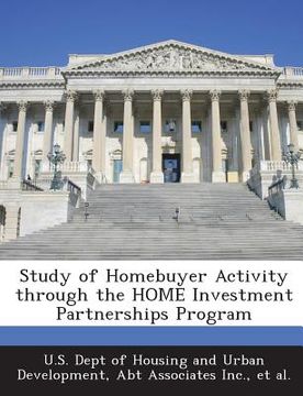 portada Study of Homebuyer Activity Through the Home Investment Partnerships Program (en Inglés)