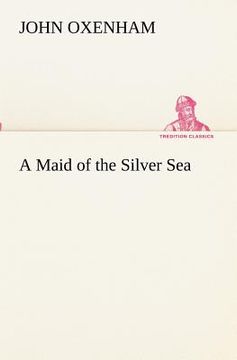 portada a maid of the silver sea (en Inglés)