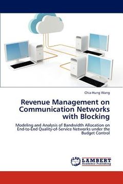 portada revenue management on communication networks with blocking (en Inglés)
