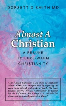 portada Almost a Christian: A Rebuke to Luke-Warm Christianity (in English)