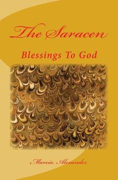portada The Saracen: Blessings To God (en Inglés)
