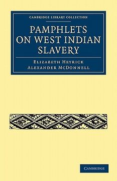 portada Pamphlets on West Indian Slavery (Cambridge Library Collection - Slavery and Abolition) (en Inglés)