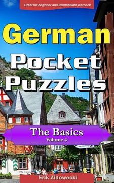portada German Pocket Puzzles - The Basics - Volume 4: A collection of puzzles and quizzes to aid your language learning (en Alemán)