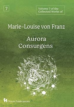 portada Volume 7 of the Collected Works of Marie-Louise von Franz: Aurora Consurgens (in English)