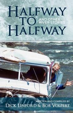 portada halfway to halfway & other river stories (en Inglés)