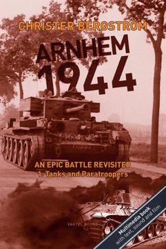 portada Arnhem 1944 - an Epic Battle Revisited: Vol. 19 Tanks and Paratroopers (1) (en Inglés)