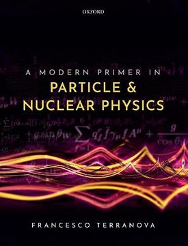 portada A Modern Primer in Particle and Nuclear Physics 