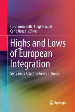 portada Highs and Lows of European Integration: Sixty Years After the Treaty of Rome (en Inglés)