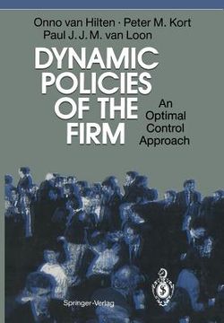 portada dynamic policies of the firm: an optimal control approach (in English)
