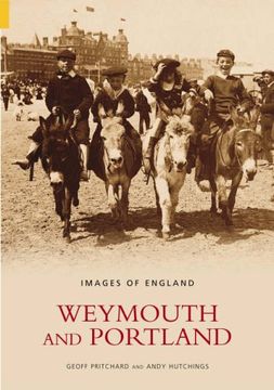 portada Weymouth and Portland (Images of England): The Photographs of Edwin h. Seward (en Inglés)