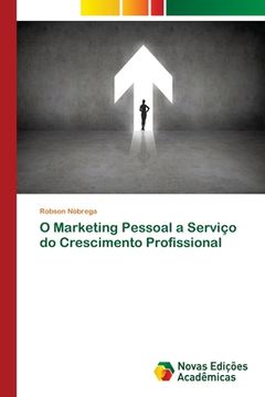portada O Marketing Pessoal a Serviço do Crescimento Profissional (en Portugués)