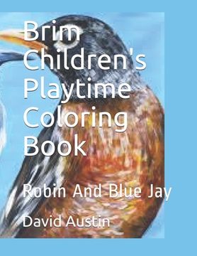 portada Brim Children's Playtime Coloring Book: Robin And Blue Jay (en Inglés)