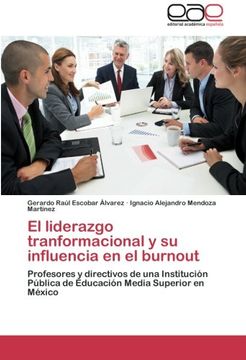portada El Liderazgo Tranformacional y su Influencia en el Burnout (in Spanish)