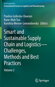 portada Smart and Sustainable Supply Chain and Logistics -- Challenges, Methods and Best Practices: Volume 2 (in English)