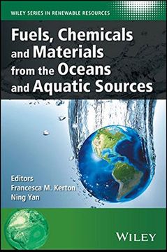 portada Fuels, Chemicals And Materials From The Oceans And Aquatic Sources 