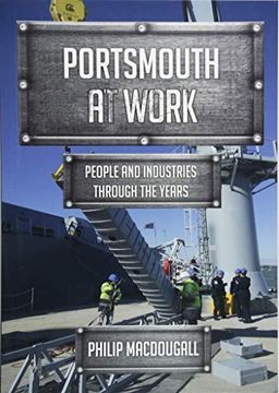 portada Portsmouth at Work: People and Industries Through the Years (en Inglés)