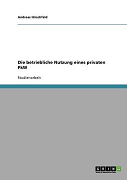 portada Die betriebliche Nutzung eines privaten PkW (German Edition)