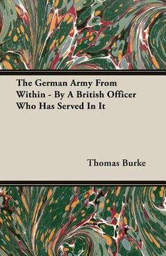 portada The German Army from Within - By a British Officer Who Has Served in It (en Inglés)