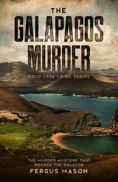 portada The Galapagos Murder: The Murder Mystery That Rocked the Equator (en Inglés)