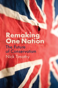 portada Remaking One Nation: The Future of Conservatism (en Inglés)