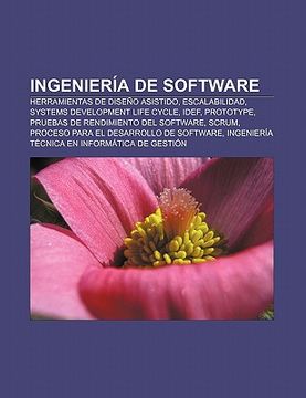 portada ingenier a de software: herramientas de dise o asistido, escalabilidad, systems development life cycle, idef, prototype