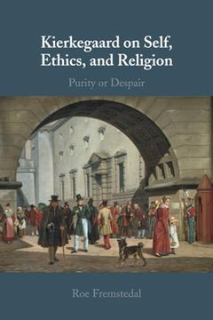 portada Kierkegaard on Self, Ethics, and Religion: Purity or Despair (in English)
