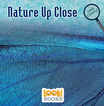 portada Nature up Close (Look Closely: Look! Books) (en Inglés)