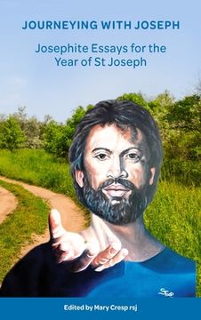 portada Journeying with Joseph: Josephite Essays for the Year of St Joseph