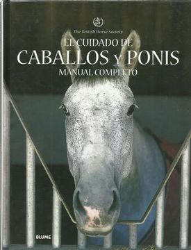 portada El Cuidado de Caballos y Ponis. Manual Completo (in Spanish)