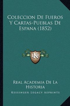portada Coleccion de Fueros y Cartas-Pueblas de Espana (1852)