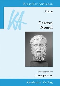 portada Platon: Gesetze/Nomoi (Klassiker Auslegen) (German Edition) [Soft Cover ] (en Alemán)