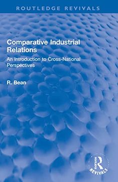 portada Comparative Industrial Relations: An Introduction to Cross-National Perspectives (Routledge Revivals) 