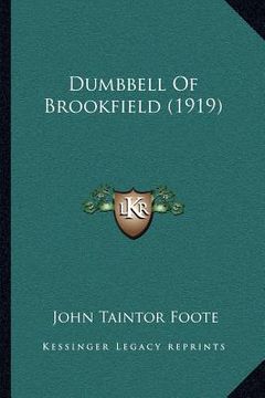portada dumbbell of brookfield (1919) (en Inglés)