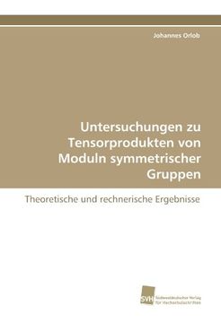 portada Untersuchungen Zu Tensorprodukten Von Moduln Symmetrischer Gruppen