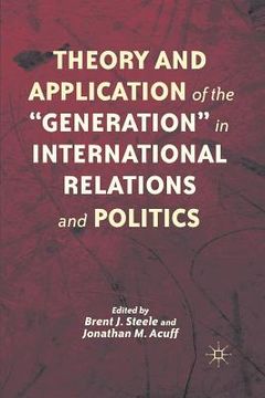 portada Theory and Application of the "Generation" in International Relations and Politics (en Inglés)