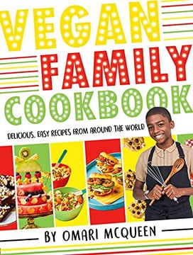 portada Vegan Family Cookbook Delicious Easy Recipes From the Star of Tv'S What'S Cooking, Omari? (in English)