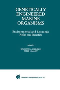 portada Genetically Engineered Marine Organisms: Environmental and Economic Risks and Benefits (en Inglés)