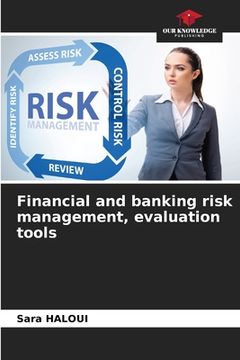 portada Financial and banking risk management, evaluation tools (en Inglés)