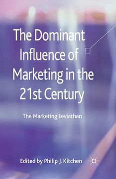 portada The Dominant Influence of Marketing in the 21st Century: The Marketing Leviathan (en Inglés)