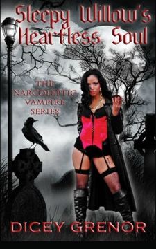 portada Sleepy Willow's Heartless Soul: The Narcoleptic Vampire Series (Volume 2)