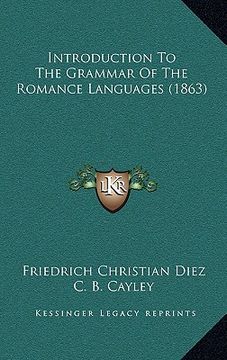 portada introduction to the grammar of the romance languages (1863)