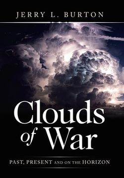 portada Clouds of War: Past, Present and on the Horizon (en Inglés)