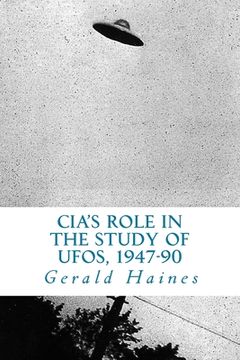portada CIA's Role in the Study of UFOs, 1947-90: A Die-Hard Issue (en Inglés)