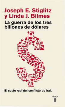 portada La Guerra de los Tres Billones de Dolares: El Verdadero Coste del Conflicto de Irak (in Spanish)