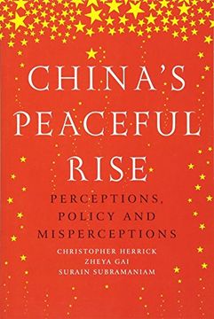 portada China's Peaceful Rise: Perceptions, Policy and Misperceptions