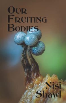 portada Our Fruiting Bodies 