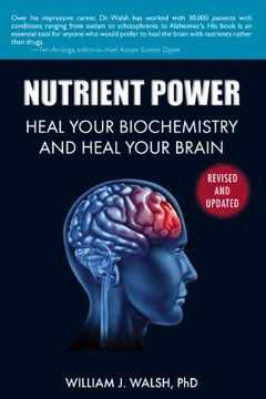 portada Nutrient Power: Heal Your Biochemistry and Heal Your Brain (in English)
